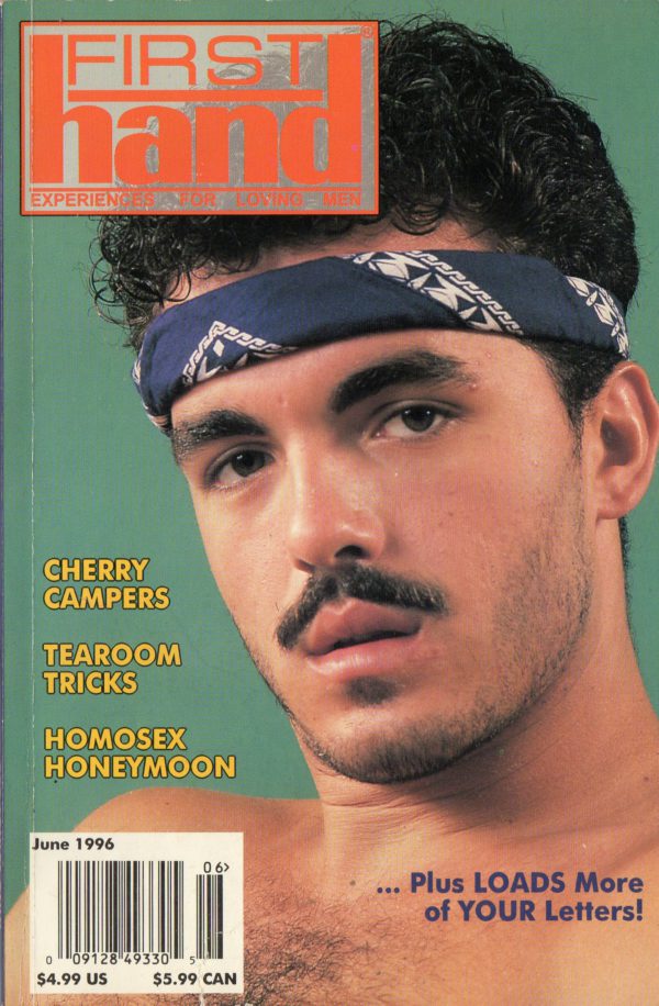 First Hand Experiences for Men (Volume 16 #7 1996 - Released June 1996) Gay Male Digest Magazine