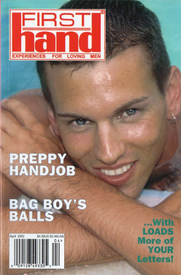 First Hand Experiences for Men (Volume 22 #2 2002 - Released April 2002) Gay Male Digest Magazine