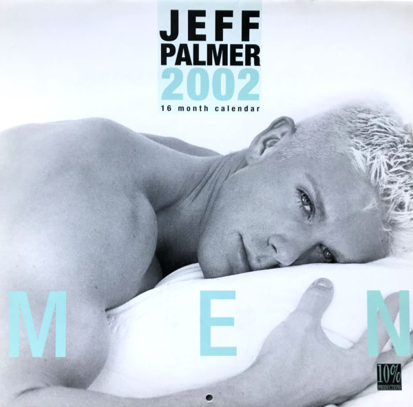 Jeff Palmer MEN 16 Month Male Nude 2002 Calendar