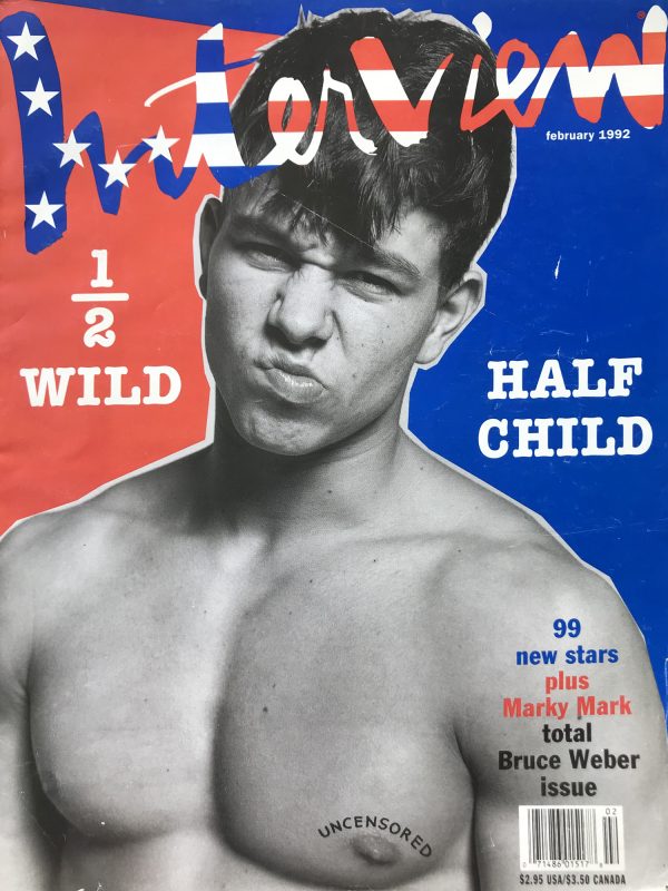 INTERVIEW Magazine - February 1992 - Total Bruce Weber Issue 1/2 WILD - HALF CHILD