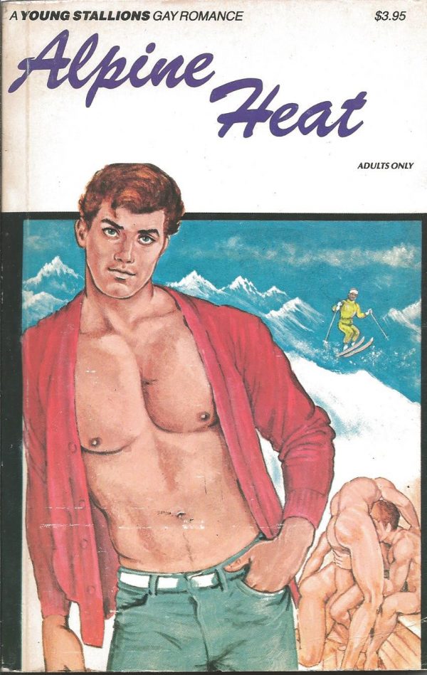 A Young Stallions Gay Romance - ALPINE HEAT (Adults Only)