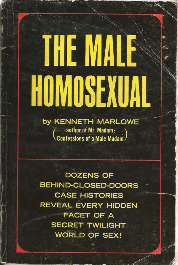 The MALE HOMOSEXUAL by Kenneth Marlowe