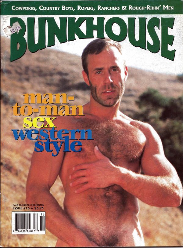 BUNKHOUSE Magazine (Issue 16) Cowpokes, Country Boys, Ropers, Ranchers & Rough-Ridin' Men (Fall 1997)