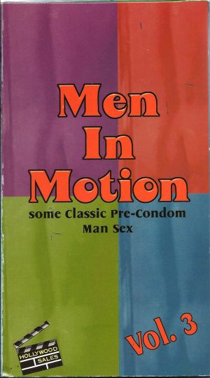 Vintage VHS Tape: MEN IN MOTION - Pre-Condom Man Sex - Vol.3