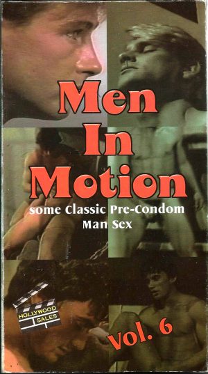 Vintage VHS Tape: MEN IN MOTION - Pre-Condom Man Sex - Vol.6