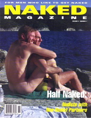 NAKED Magazine (#4, Issue 1 ) Gay Men's Lifestyle Magazine