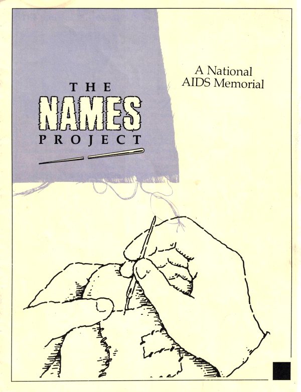 The NAMES Project - A National AIDS Memorial - Pamphlet 1987