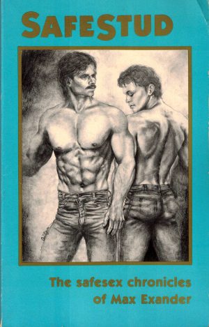 SAFE STUD - The Safesex Chronicles Of Max Exander Paperback – 1985