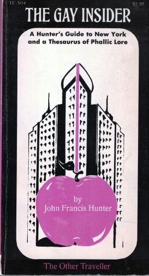 THE GAY INSIDER - by John Francis Hunter - Paperback 1971
